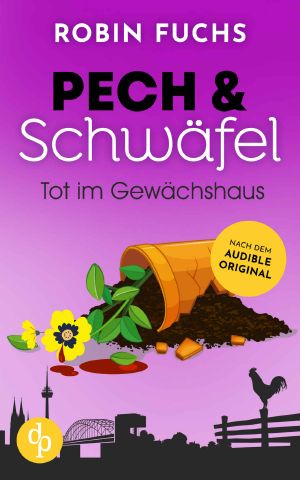 [Pech & Schwäfel 07] • Tot im Gewächshaus